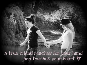Reach your hands, touch your heart - Friendship quotes