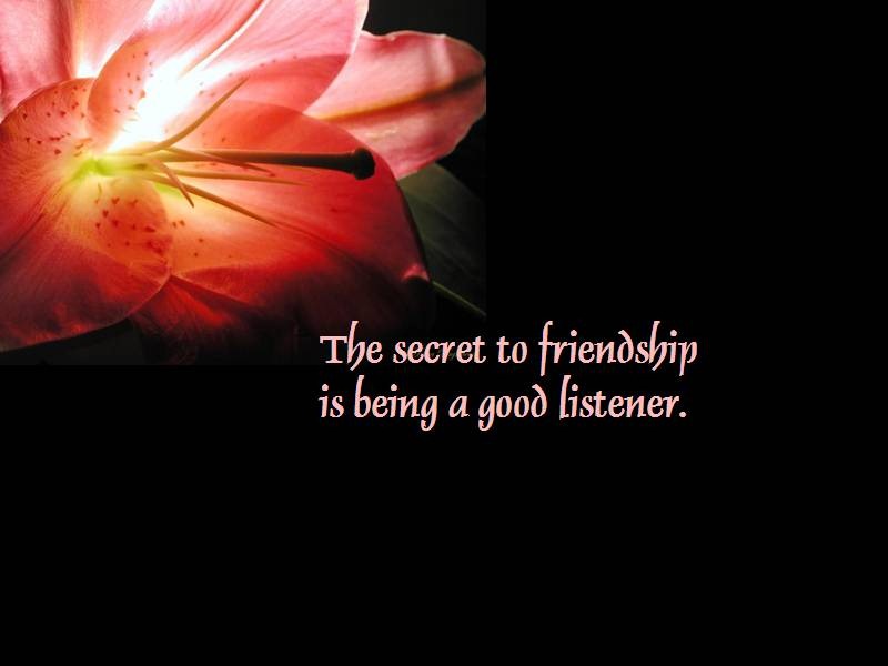 Good listener - Friendship quotes