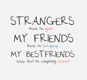 Strangers and best friend - Friendship quotes