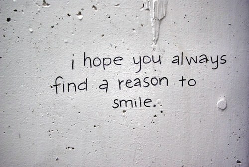 Reason To Smile - Love Sayings