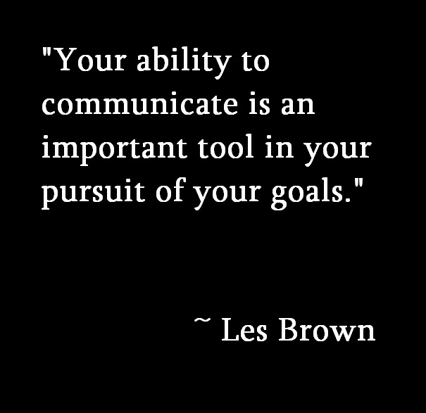 Ability To Communicate - Motivational Quotes