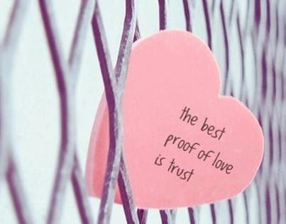 Love Proof, pretty quote - Trust Quote
