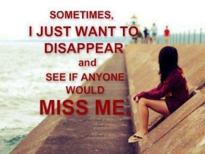 Want To Disappear - Girl Quotes