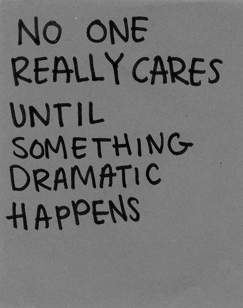 No One Really Cares - Depression Quotes