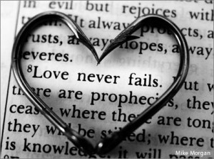 Love Never fails - Bible Quotes