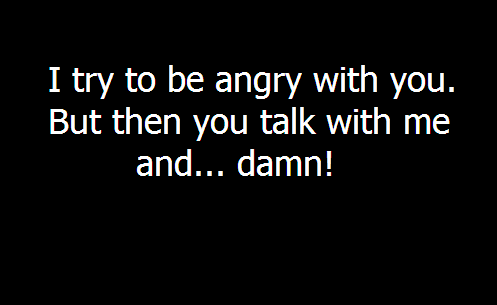 Angry With You - I Hate You Quotes