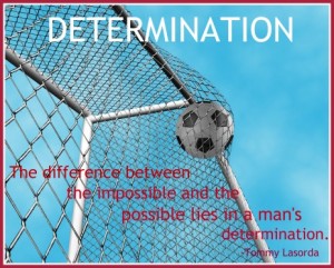 Determination - Sports Quotes