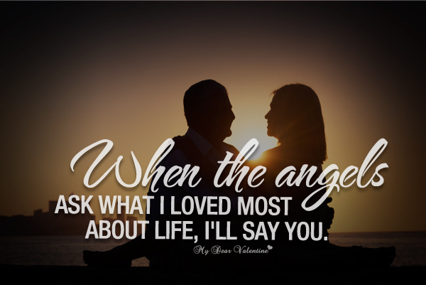 Angels Asked - Love Quotes For Her