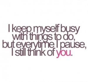 Keep Busy - Love Quotes For Her