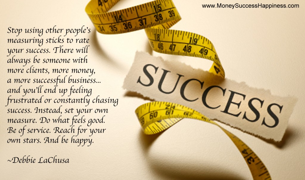 Stop Measuring Success - Success Quotes