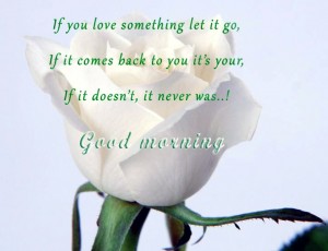 Love Something to Say Good Morning - Good Morning Quotes
