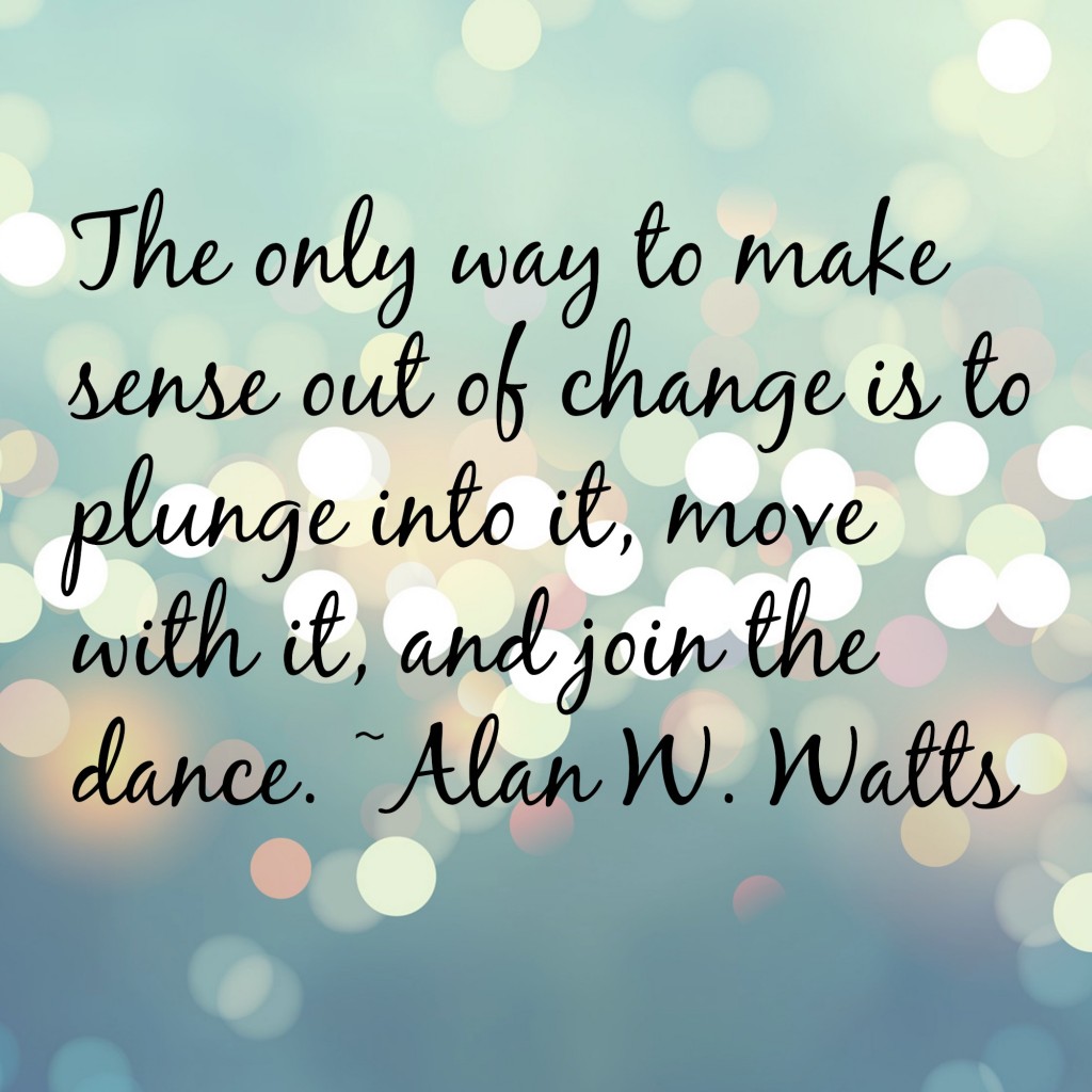 Way Of Change - Quotes About Change