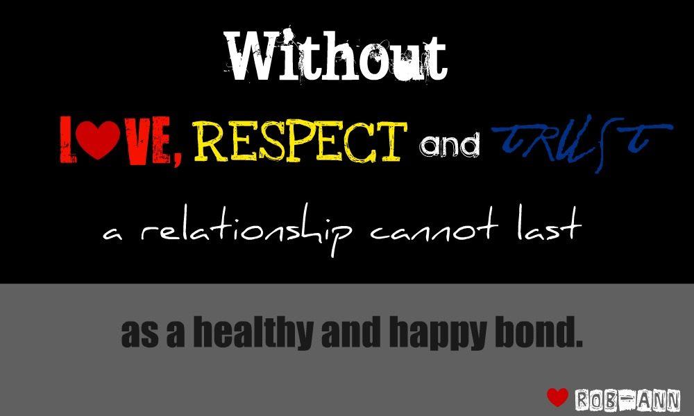 A relationship can't last - Quotes About Respect
