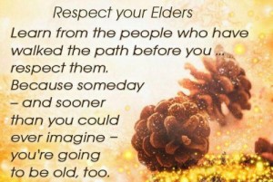 Respect Your Elders - Quotes About Respect