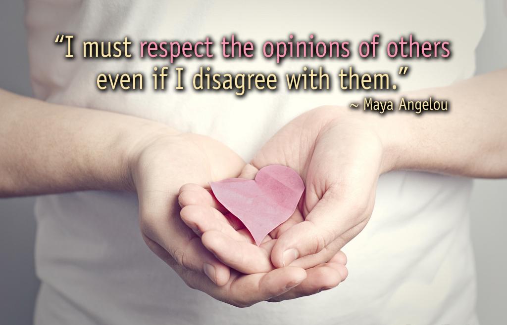 Respect Other’s Opinions - Quotes About Respect