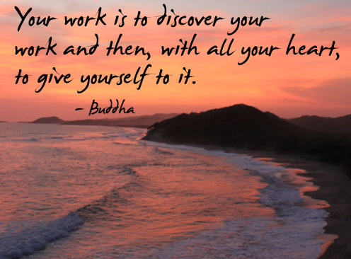 Your work is to discover your work inspirational quotes for retirement