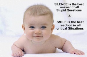Silence is best answer to all stupid questions - Inspiration Quotes About Life Lessons