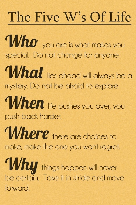 The Five W's of Life - Inspiration Quotes About Life Lessons