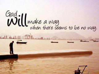 God Will Make Way when there seems to be no way spiritual quotes