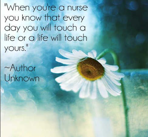 Life Will Touch inspirational nursing quotes
