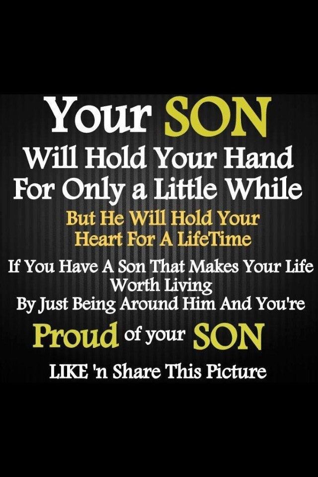 Your son will hold your hand for only a little while but he will hold your heart for a lifetime mother & son inspirational quotes