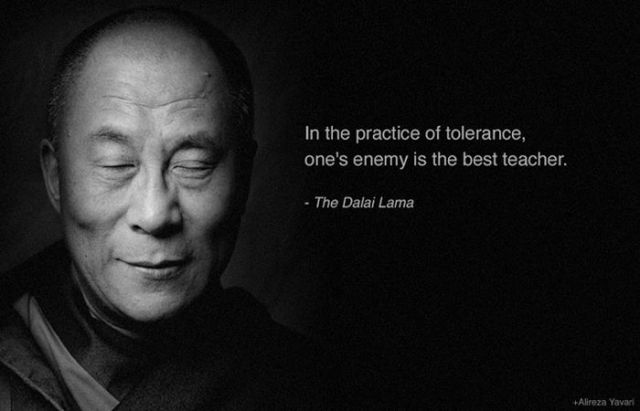 In the Practice Of tolerance one's enemy is the best teacher inspirational quotes by famous people