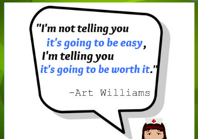 It's not easy but worth it inspiring nursing quote