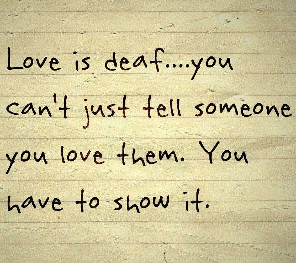 Love Is Deaf positive quotes about love