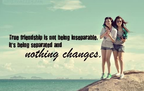 Nothing change quotes on true friendship