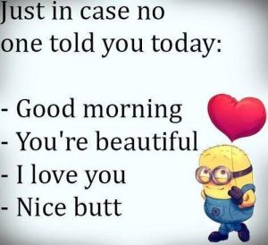 Sweet - Best Funny Good morning funny quotes