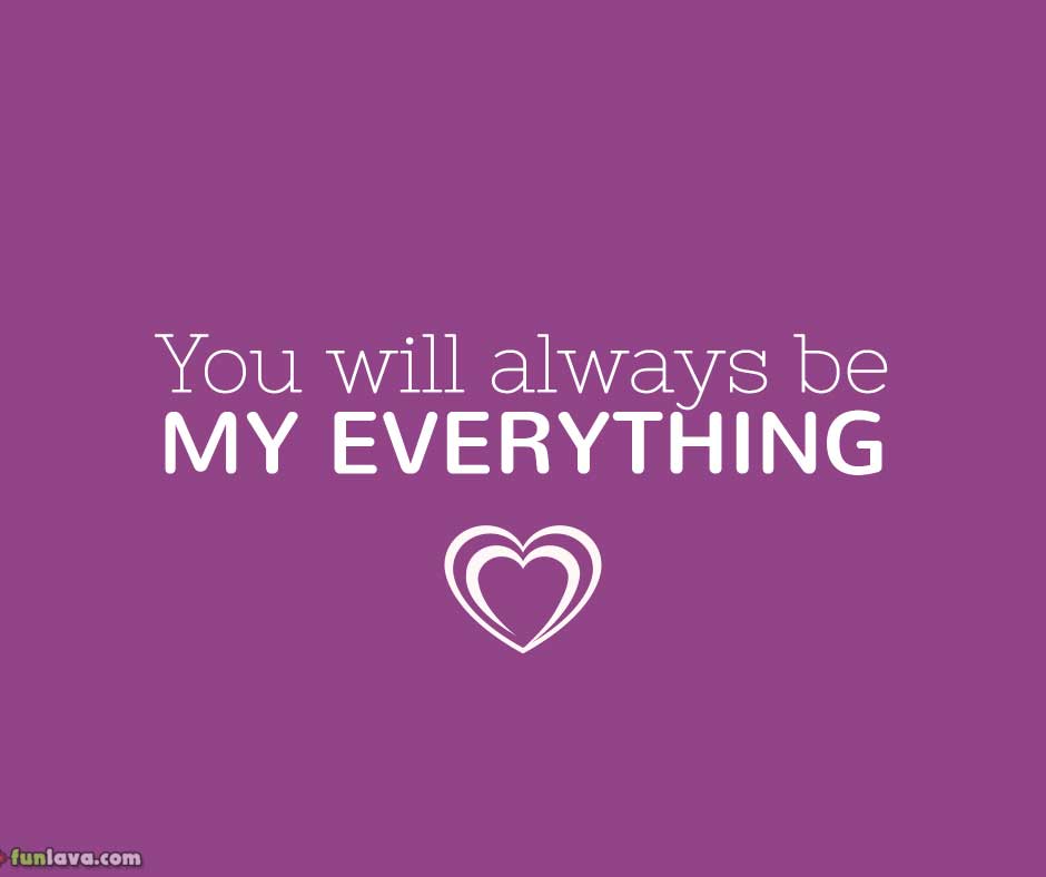You my everything sayings