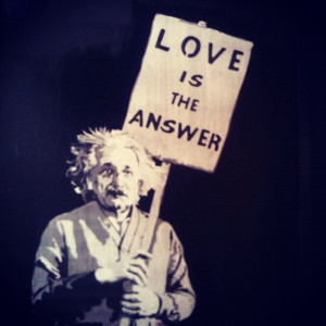 Love is Answer - Albert Einstein Quotes