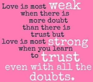 Love Is Weak and Strong - Love Sayings