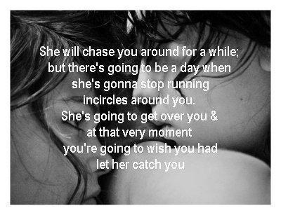 Love Sayings, Let Her Catch You - Love Sayings
