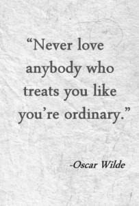 Never Love Anyone - Oscar Wilde Quotes