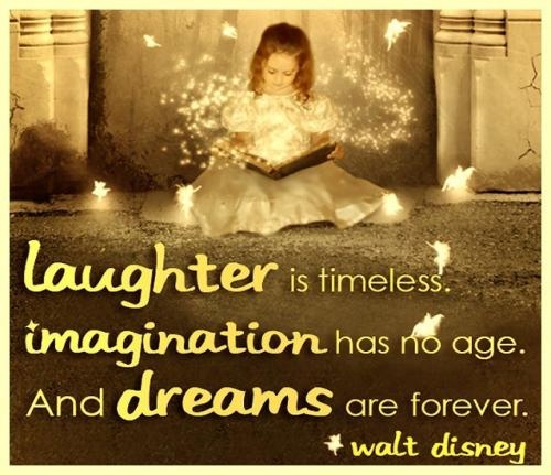Laughter is timeless - Walt Disney Quotes