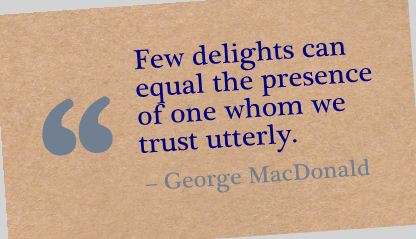 Few Delights - Trust Quote