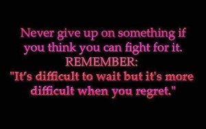 Never Give up - romantic quotes