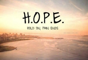 Hold on, pain ends - Hope Quotes