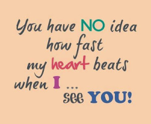 My Heart Beats Fast For You