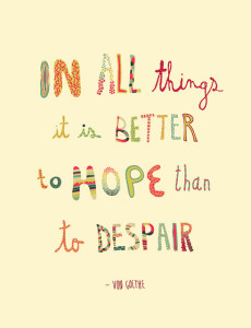 Hope and Despair - Hope Quotes