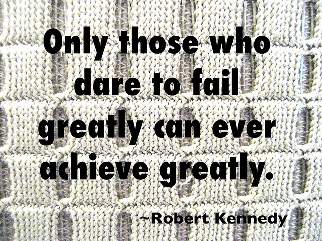 Dare to Fail - Achievement Quotes