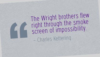 Wright Brothers - Achievement Quotes