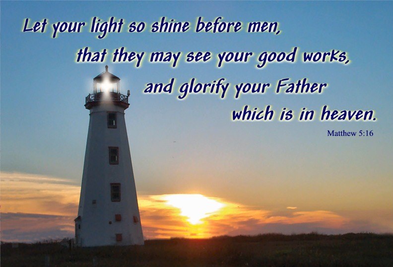 Let your light shine - Bible Quotes