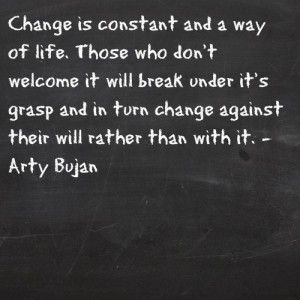 Change Is Constant - Achievement Quotes