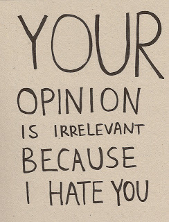 Opinion About Hate - I Hate You Quotes