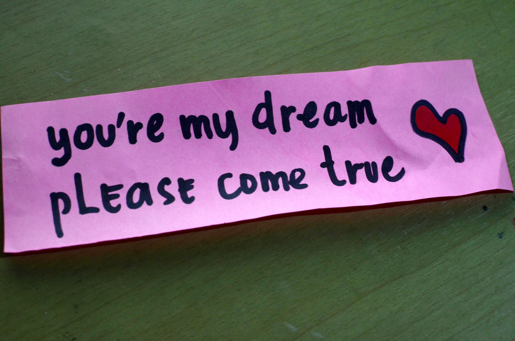 You're my dream - Dream Quotes