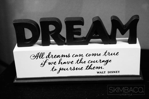 Courage to Dream - Dream Quotes