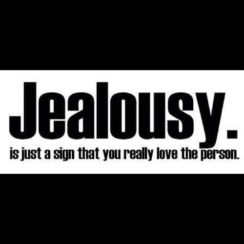 Jealousy, and sign - Jealousy Quotes for Friends