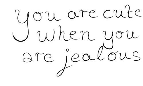 Cute Jealousy quotes - Jealousy Quotes for Friends